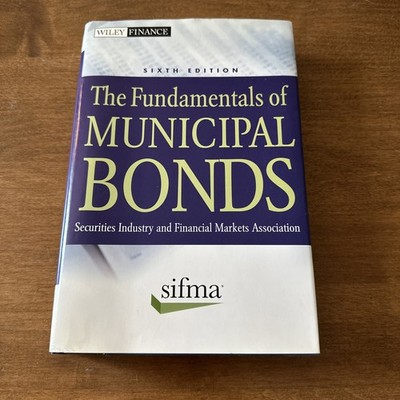 GOOD-The Fundamentals of Municipal Bonds by SIFMA-6th NO WRITING ON TEXT