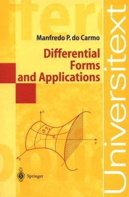 DIFFERENTIAL FORMS AND APPLICATIONS (UNIVERSITEXT) By Do Manfredo P. Carmo *VG+*