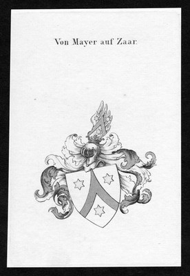 1820 - Von Mayer auf Zaar Wappen Adel coat of arms heraldry Heraldik Kupferstich
