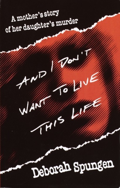 And I Dont Want To Live This Life