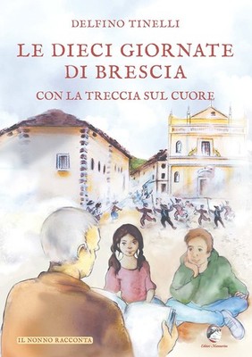 Delfino Tinelli Le dieci giornate di Brescia con la trec (Paperback) (UK IMPORT)