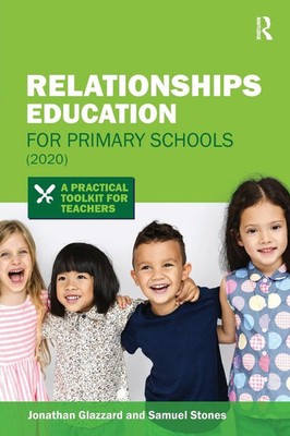 Relationships Education for Primary Schools (2020) | Jonathan Glazzard (u. a.)