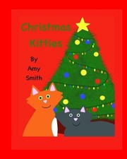 Sprinkles and Tyler Christmas Kitties by Amy Smith Paperback Book