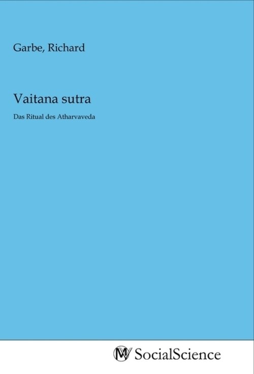 Thumbnail - Vaitana Sutra | Richard Garbe | Das Ritual Des Atharvaveda |