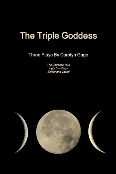 Carolyn Gage | The Triple Goddess | Taschenbuch | Englisch (2014) | Three Plays-image
