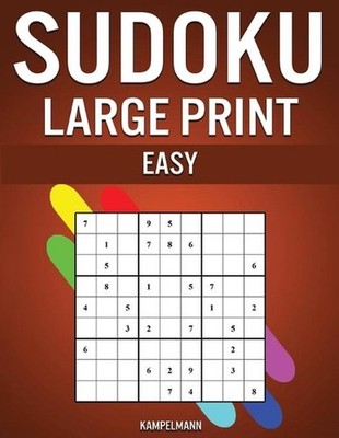 Sudoku Large Print Easy: 250 Large Print Easy to Solve Sudokus with Solutions by