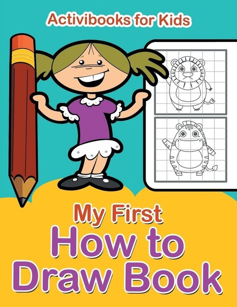 My First How To Draw Book Activibooks For Kids Taschenbuch Englisch 2016-image