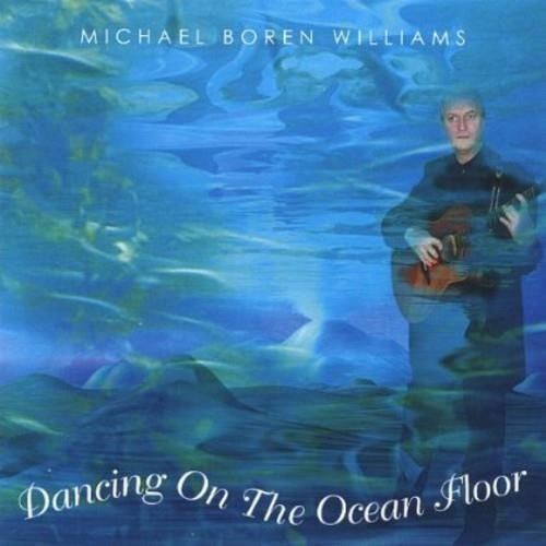 Audio Cd - Michael Boren Williams - Dancing On The Ocean Floor - Cd Baby -D- Ne-image