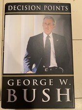 Decision Points by George W. Bush (Hardcover,2010, Crown Publishers)
