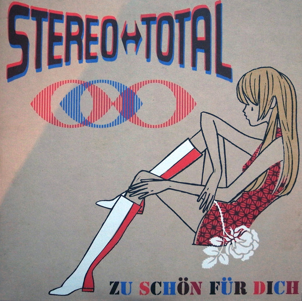 Stereo Total – Zu schön für dich, 7