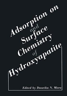 Misra - Adsorption on and Surface Chemistry of Hydroxyapatite - New pa - X555z