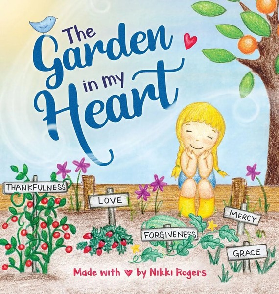 Nikki Rogers | The Garden In My Heart | Buch | Englisch (2025) | Created To Be-image