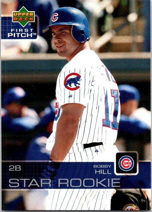 2003 Upper Deck First Pitch Bobby Hill #4 Chicago Cubs