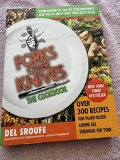 Forks over Knives - the Cookbook: 