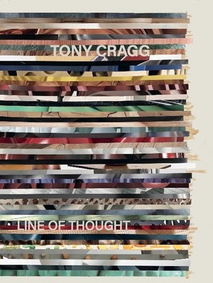 Tony Cragg; Jon Wood / Tony Cragg. Line of Thought