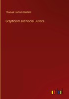 Thomas Horlock Bastard | Scepticism And Social Justice | Buch | Englisch (2024)
