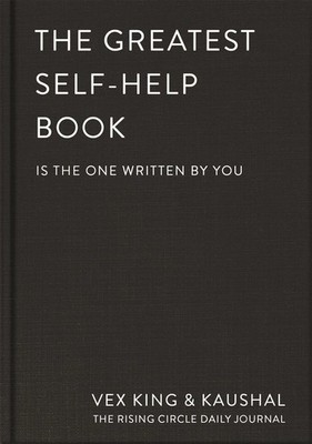 The Greatest Self-Help Book (is the one written by you) A Daily Journal for G...