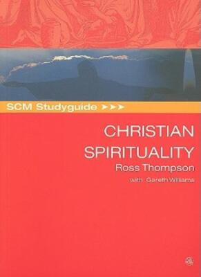 Scm Studyguide: Christian Spirituality