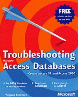 Troubleshooting Access Databases (Eu-Undefined) by Andersen, Virginia 0735611602