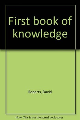 First book of knowledge,David Roberts