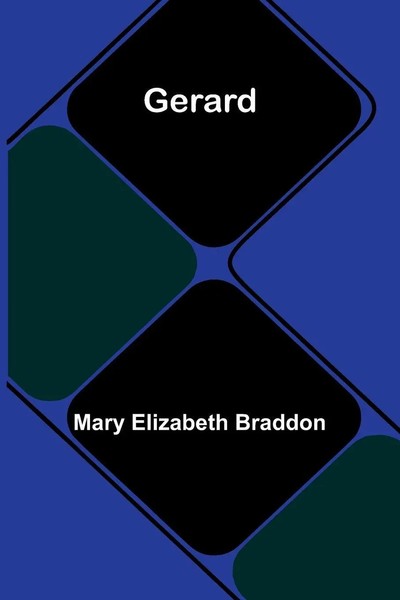 Mary Elizabeth Braddon | Gerard | Taschenbuch | Englisch (2026) | Alpha Edition-image