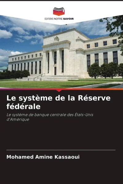 Mohamed Amine Kassaoui | Le SystèMe De La RéServe FéDéRale | Taschenbuch (2023)-image