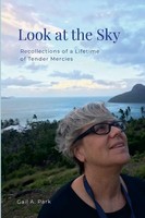 Look At The Sky Recollections Of A Lifetime Of Tender Mercies Gail Park Buch