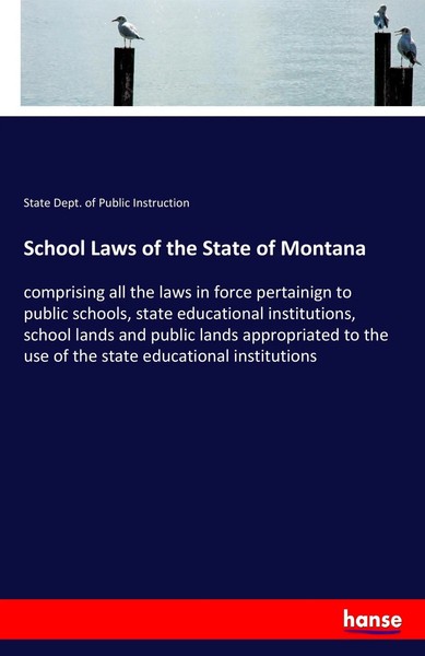 State Dept. Of Public Instruction | School Laws Of The State Of Montana | Buch-image