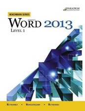 Microsoft Word 2013: Level 1: Text with Data Files Benchmark Series - GOOD