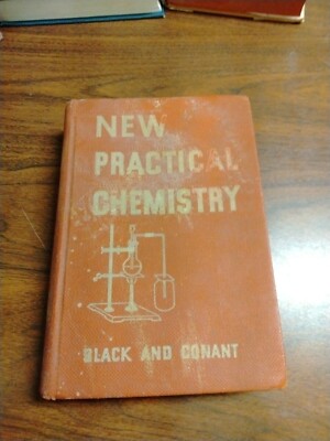New Practical Chemistry Black And Conant 1936 Hardcover (Storage Unit Find)