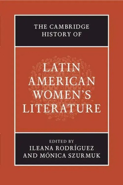 The Cambridge History Of Latin American Women's Literature RodríGuez (U. A.)-image