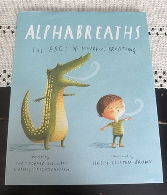 Alphabreaths: The ABCs of Mindful Breathing Book (Hardcover)