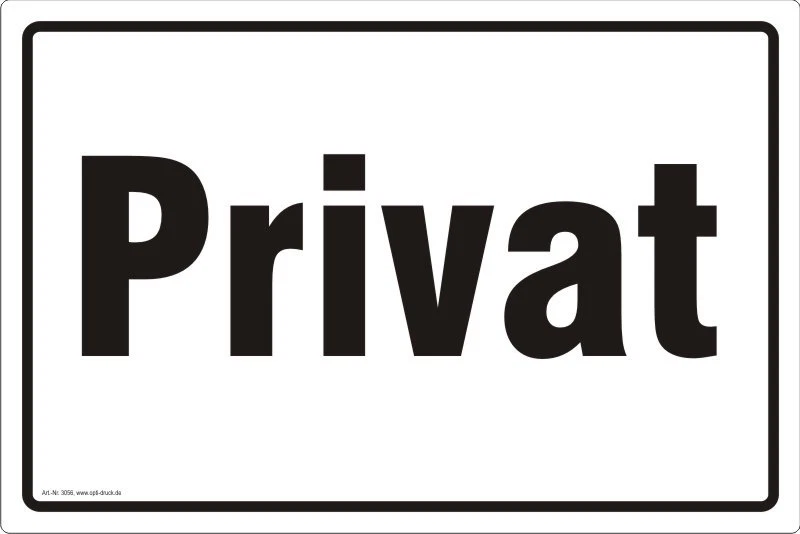 DITGENS Privat - Aufkleber Schild Hinweis Verbotsschild 4 Größen Nr. 3056