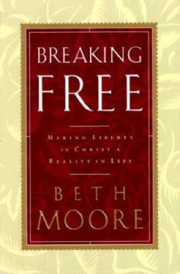 Breaking Free: Making Liberty in Christ a Reality in Life - Hardcover - GOOD
