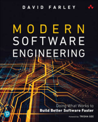 Modern Software Engineering: Doing What Works to Build Better Software - GOOD