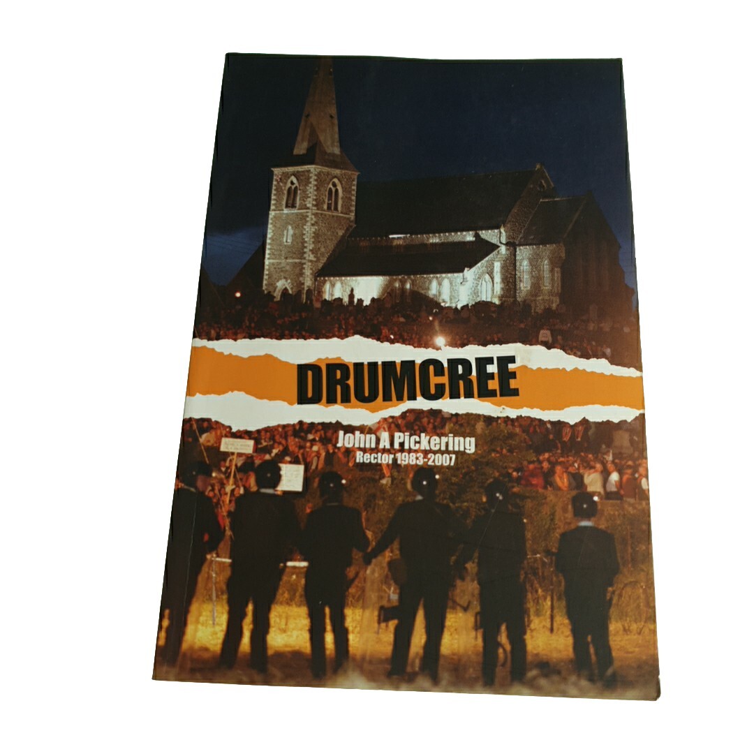 Drumcree John Pickering 2009 Paperback Book