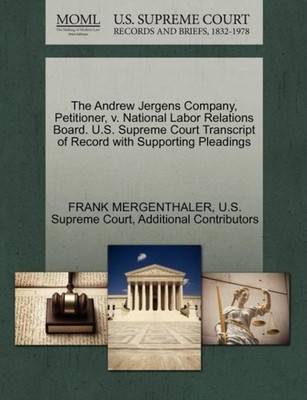 MERGENTHALER - Andrew Jergens Company Petitioner v. National Labor R - X555z