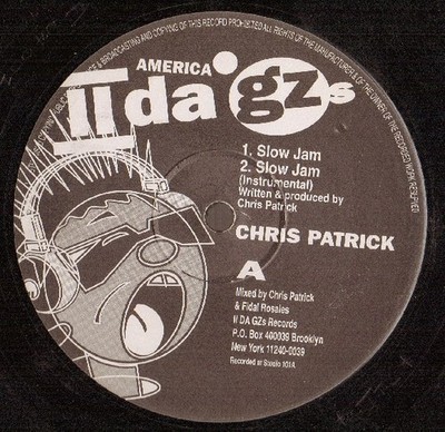 Chris Patrick - Slow Jam / I Like Ya - USA 12'' Vinyl - 1992 - II Da Gz