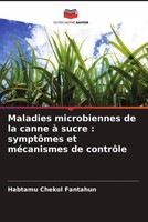 Habtamu Chekol Fantahun | Maladies Microbiennes De La Canne à Sucre :...