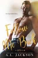A. L. Jackson | Follow Me Back | Taschenbuch | Englisch (2018) | Fight for Me
