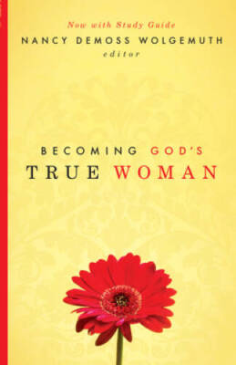 Becoming God's True Woman - Paperback By DeMoss Wolgemuth, Nancy - VERY GOOD