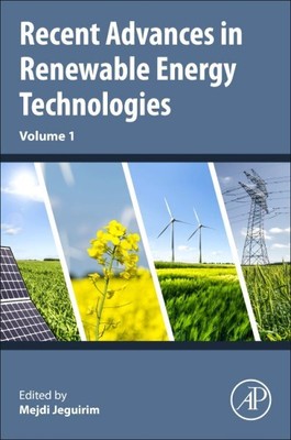 Recent Advances in Renewable Energy Technologies, Paperback by Jeguirim, Mejd...