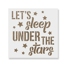 Sleep Under The Stars Stencil - Durable  Reusable Mylar Stencils