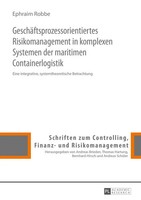 GeschäFtsprozessorientiertes Risikomanagement In Komplexen Systemen Der...