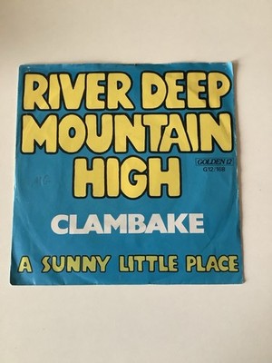 Clambake -River Deep Mountain High/A Sunny Little Place  D-1973 Golden12 G12/168