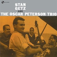 Vinile - Stan Getz / The Oscar Peterson Trio - Stan Getz / The Oscar Peterson Tr