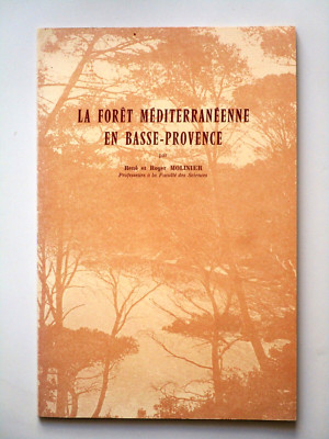 Der mediterrane Wald in der Basse-Provence - Zedern Kiefern Feuer Wiederaufforstung