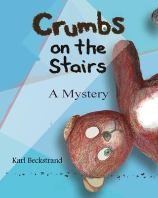 Beckstrand - Crumbs on the Stairs  A Mystery - New paperback or softba - X555z