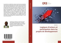 Logiques D'acteurs Et Participation Dans Les Projets De DéVeloppement Oleh Kam