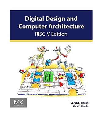 Digital Design and Computer Architecture, RISC-V Edition, Harris, David